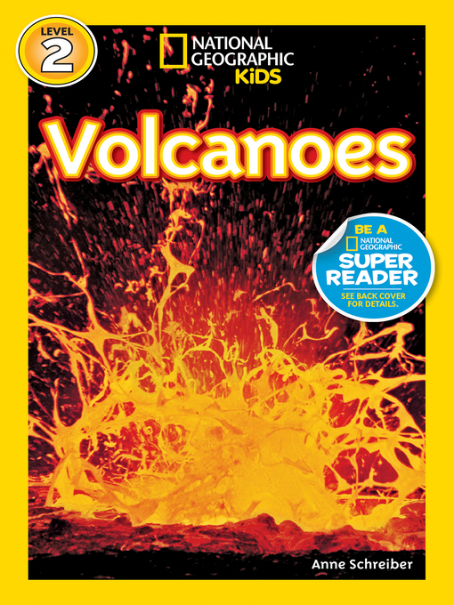 Title details for Volcanoes! by Anne Schreiber - Available